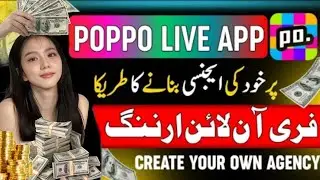 Poppo Agency kaise Banana  | how to create   poppo live Agency |How to make agency in Poppo