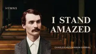 I Stand Amazed In The Presence Of Jesus The Nazarene