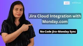 How to Integrate Jira Cloud with Monday.com | Jira Cloud and Monday Connector