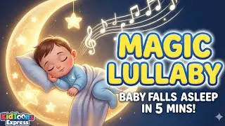 🌙 Instant Sleep Lullaby for Babies | Calming Melody to Fall Asleep Quickly