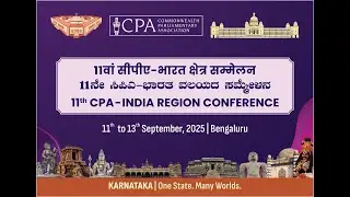 11th CPA India Region Conference - Valedictory & Press Conference