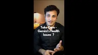 Gemini's Health Issues | Astrology | Zodiac Sign Gemini Series #19 | Arjuna Singh