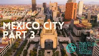 Mexico City - Visiting The Angle of Independence & Zocalo Square