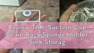 Review TAK  Suction Cup Drain Rack Sponge Holder Sink Storage Shelf Soap Rag Dishcloth Holder Easy
