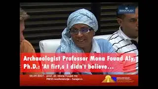 Archaeologist Professor Mona Fouad Aly, Ph.D.: &lsquo;At first, I didn&rsquo;t believe&hellip;&rsquo;