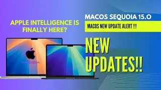 Apple Intelligence is Finally Here? | Mac OS Sequoia NEW Updates !!
