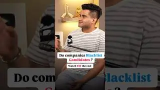 Do Companies Blacklist Candidates - A Must listen 💯 #shorts