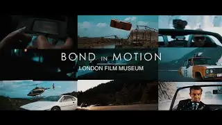 Bond In Motion - London Film Museum