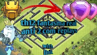 Melhor layout de cv12 anti 2 pra liga Tit&atilde; com replay e link| Best th12 trophy base  for Tit&atilde; ligue