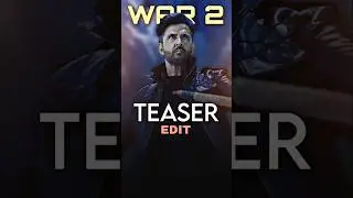 War 2 Teaser edit | War 2 Teaser | #hrithikroshan #bollywood #edit #shorts #viralshorts #ntr #movie