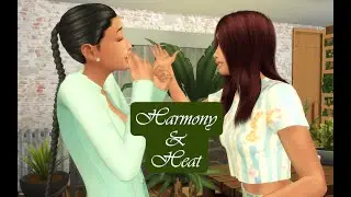 Harmony & Heat--Episode 16