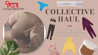 Collective Fall Haul w/Fenty Beauty & Savage X Fenty!