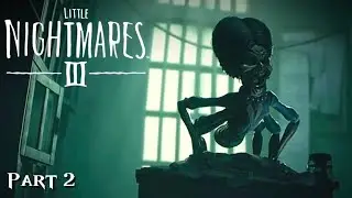 CRAZY SPIDER LADY | Little Nightmares 3 (Part 2)