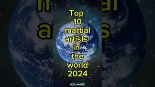 Top 10 martial artists in the World 🌍 2024 || #info_world01 @info_world01