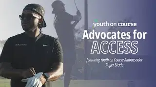Roger Steele, Youth on Course Ambassador | Advocates for Access
