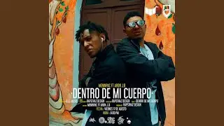Dentro De Mi Cuerpo (feat. Aron J.B)
