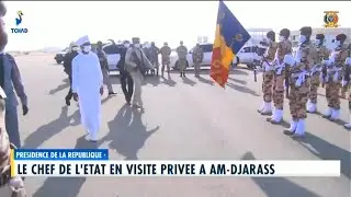 PRÉSIDENCE DE LA RÉPUBLIQUE - Le Chef de l'État en visite privée à Am-Djarass
