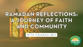Ramadan Reflections: A Journey of Faith and Community