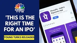 PhonePe: Business & Sector Are In A Good Place; Hopeful Of Turning Profitable In Years To Come