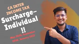 CA Inter || Income Tax Revision || Surcharge for Individual || May 2026/ June / Sep 2026/ Jan 2027