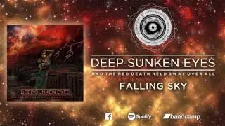 Deep Sunken Eyes - Falling Sky