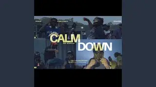 CALM DOWN (feat. Cyrus_Streetz, Shabani, hym & Magazzeen)