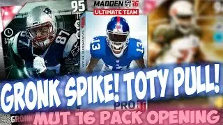 MUT 16 PACK OPENING | GRONK SPIKE!! ANOTHER TOTY PULL!!! Madden 16 Ultimate Team