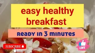 Easy healthy breakfast mix in minutes | easy recipe | health and beauty tips | 2025