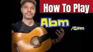 How to play Abm (G#m) chord on guitar