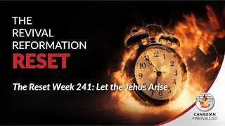 The Reset Week 241: Let the Jehus Arise
