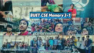 BUET CSE MEMORY 3-1. বুয়েট সিএসই স্মৃতি ৩-১।