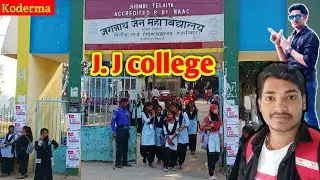 JJ College में लड़कियों की भीड़ लग गई 😱| jj college jhumri telaiya | JJ College koderma jharkhand |