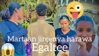 Martaan nama biraa wajjiin jirenyaa egalte