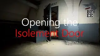 BF 1 - The Room: Opening the Isolement Door