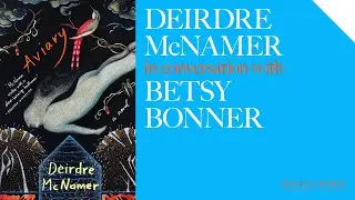 McNally Jackson Presents: Deirdre McNamer with Betsy Bonner
