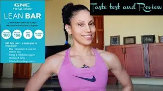 GNC total lean LEAN BARS! Taste test and review!