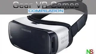 Samsung Gear VR Games Compilation