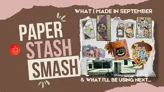 See what Paper I Smashed in September and what I plan on using in October! Plus- RV Travel Photos!