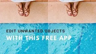 The Best App to Remove Unwanted Objects from Photos on iPhone or Android