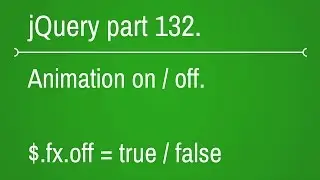 jQuery.fx.off property in jquery part - 132