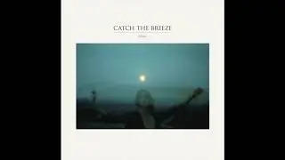 Catch The Breeze - Sister Winter (Audio)