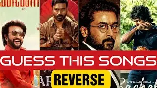 GUESS THIS SONG 🎵||REVERSE||TAMIL SONGS || Part 1