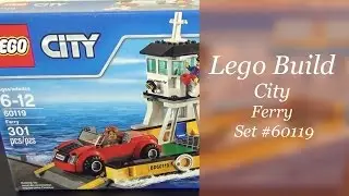 Let's Build - LEGO City Ferry Set #60119