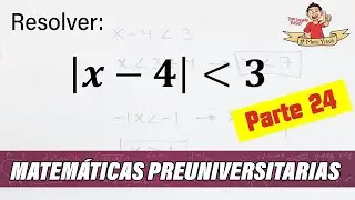 24. ESTO ES LO QUE DEBES SABER DE MATEMÁTICAS ANTES DE ENTRAR A LA UNIVERSIDAD. Parte 24