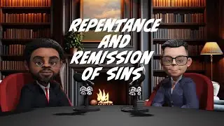 Faithlines: Repentance and Remission of sins