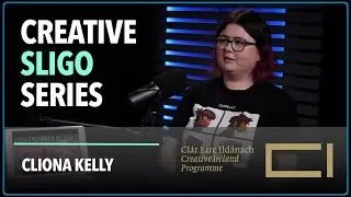 Sligo Creative Series - Cliona Kelly