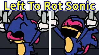 Friday Night Funkin': Left To Rot Sonic [Sonic Experiment] - FNF Mod