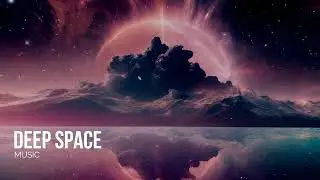 Deep Space Music: Healing Ambience For Relaxation, Meditation, Yoga and Stress Relief (No.8)