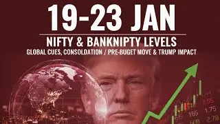 Market Weekly Analysis: Jan19 -23 Will Market witness a Pre-Budget Rally or continue  Consolidation?