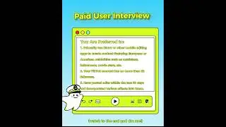 User | Interview  Paid User Interview Recruitment